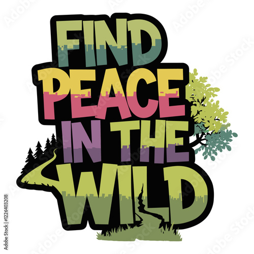Find Peace in the Wild Typography Design with Tree and Scenic Background Elements