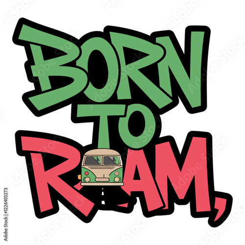 Born to Roam Motivational Typography Design with Van and Mountains for Explorers