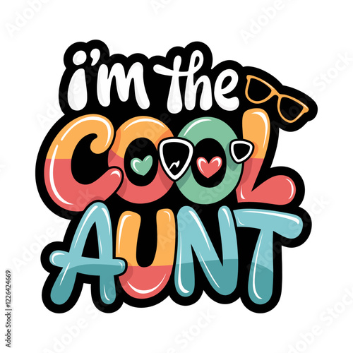 Cool Aunt Vibes Typography T-Shirt Design with Heart Icon