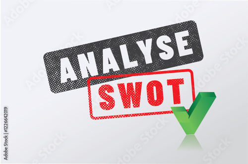 SWOT - acronyme - forces, faiblesses, opportunités et menaces