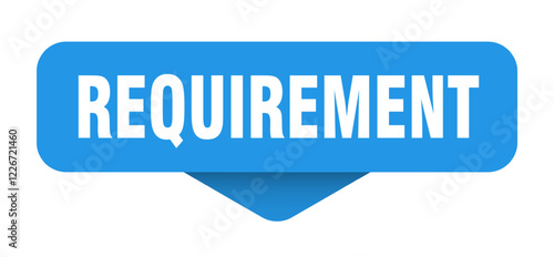 requirement sticker. requirement sign on transparent background