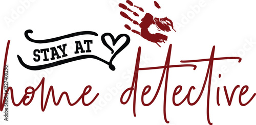 Stay At Home Detective