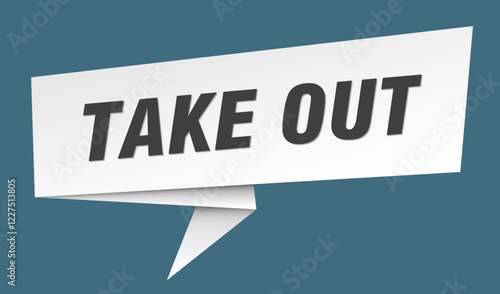 take out banner. take out speech bubble, label, sticker, sign template