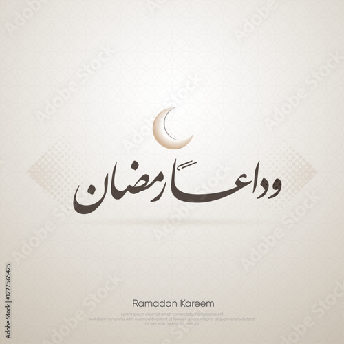 Islamic design for Ramadan Kareem with Arabic text means: (goodbye Ramadan)