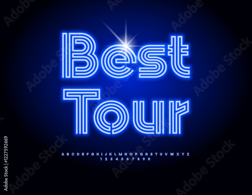 Vector Neon banner Best Tour. Electric Light Font for Logo Design. Glowing Led Alphabet Letters and Numbers set