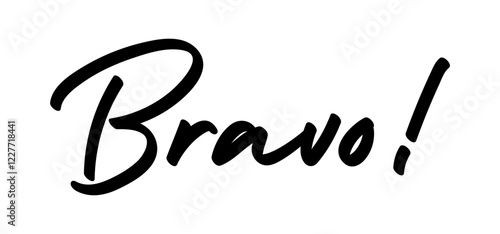 Bravo! Congratulations message in calligraphic hand drawn written style. Elegant classy typo.