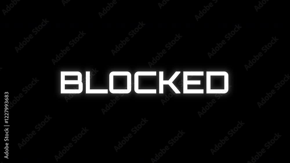 Blocked - animation of message with glitch. Cyberpunk, technology text. Damaged, distorted signal effect. Retro game style Blocked - animation of message with glitch. Cyberpunk, technology text. Damaged, distorted signal effect. Retro game style