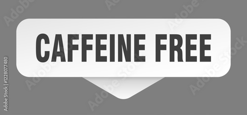 caffeine free sticker. caffeine free sign isolated on gray background