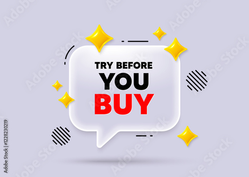 Try before you buy chat speech bubble. Social media concept. Try before you buy tag. Special offer price sign. Advertising discounts symbol. 3d sparkles chat bubble. Vector