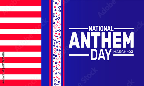 March is National Anthem Day. This holiday-themed design is perfect for backgrounds, banners, greeting cards, posters with text inscription, Classic social media posts. Vector illustration