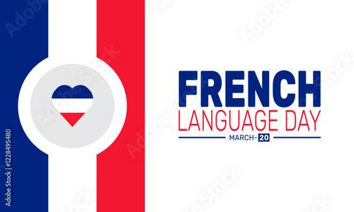 French Language Day is Celebrated in March. This holiday-themed design is perfect for backgrounds, banners, greeting cards, posters with text inscription, Classic social media posts.