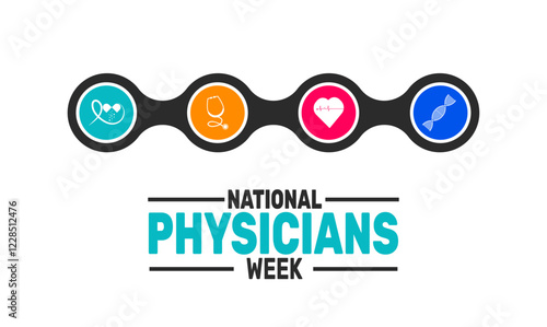 National Physicians Week. This holiday-themed design is perfect for backgrounds, banners, greeting cards, posters with text inscription, Classic social media posts. Vector illustration.