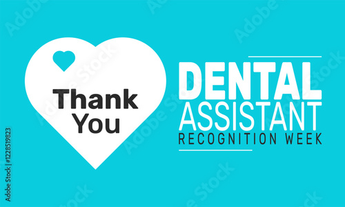 Dental Assistant Recognition Week. This holiday-themed design is perfect for backgrounds Template, banners, greeting cards, posters with text inscription, and social media posts. Vector illustration.