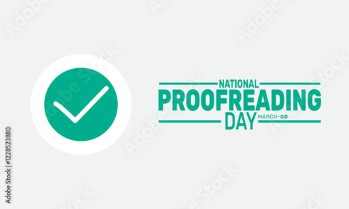 National Proofreading Day. March 8. This holiday-themed design is perfect for backgrounds Template, banners, greeting cards, posters with text inscription, and social media posts. Vector illustration.