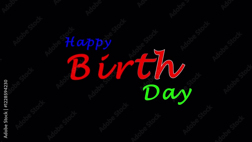 Happy birthday to you text animation, Animated text with red ,blue and green color, Good for birthday party messages. Happy birthday to you text animation, Animated text with red ,blue and green color, Good for birthday party messages.