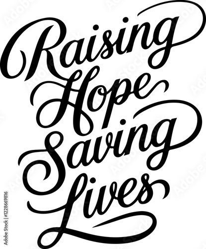 Raising Hope Saving Lives.