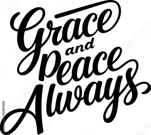 Grace and Peace Always.