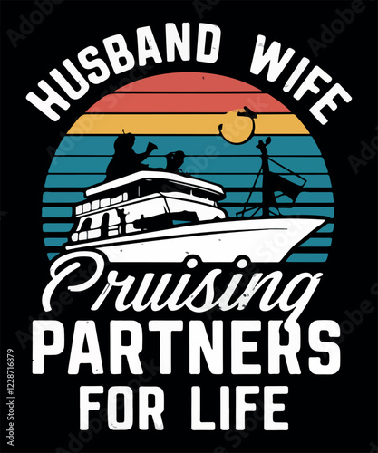 Husband Wife Cruising Partners for Life t shirt design