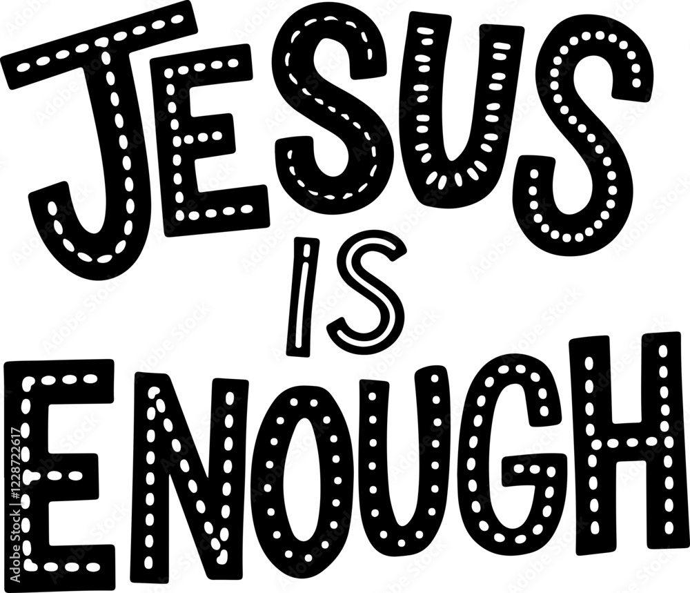 Fototapeta premium Jesus Is Enough.