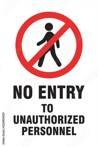 NO ENTRY TO UNAUTHORIZED PERSONNERL SIGN VECTOR