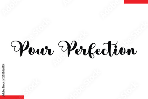Pour Perfection Saying typographic Coffee Text
