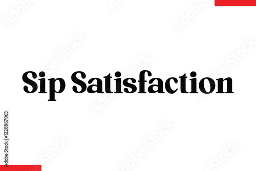 Sip Satisfaction Coffee typography text