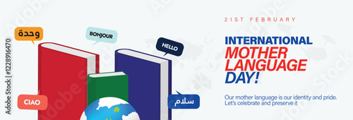 21st February 2025. International Mother Language Day. Banner shows globe and language books with greetings in different languages to promote linguistic and diversity. 3D Vector Illustration.
