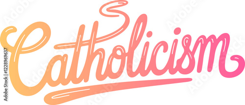 Catholicism Handwritten Lettering.