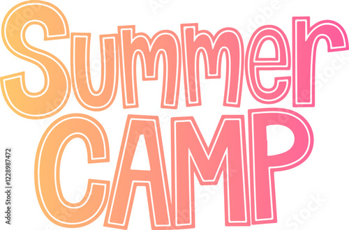 Summer Camp.