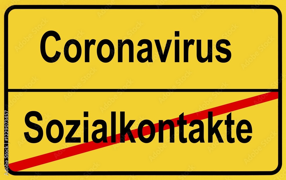 Obraz premium Symbol picture, place name sign, Social contacts, Coronavirus, Sars-CoV-2, Covid-19, Germany, Europe