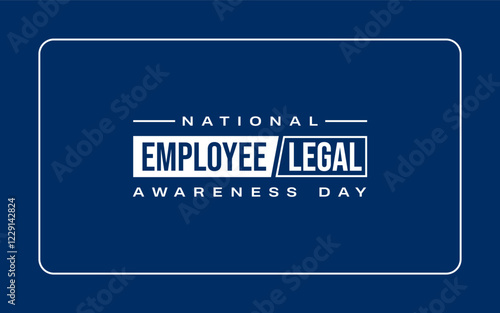 Employee Legal Awareness Day Holiday concept