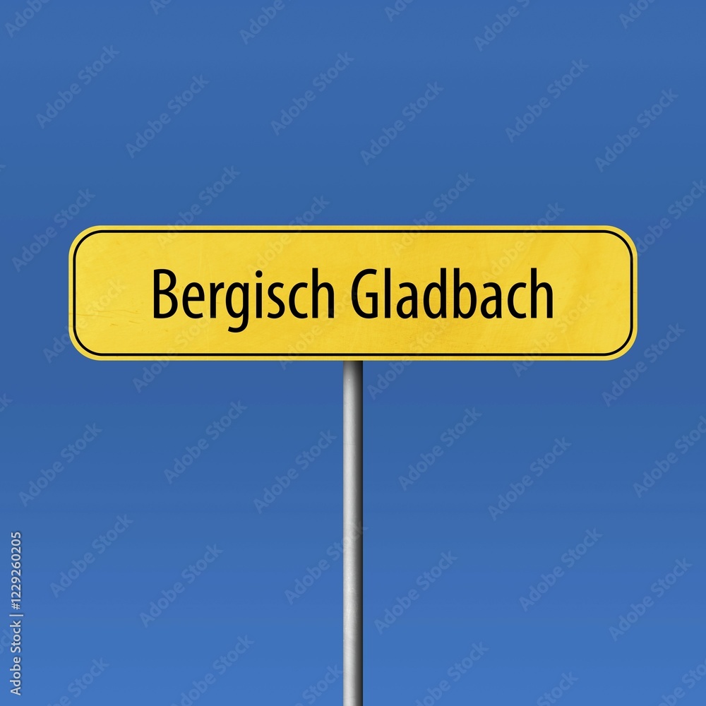 Bergisch Gladbach, town entrance sign, town sign Bergisch Gladbach, town entrance sign, town sign