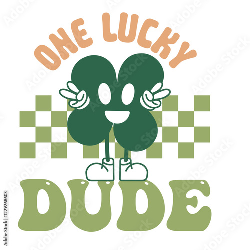 One Lucky Dude St. Patrick's Day Typography Design with Cartoon-Style, Four-Leaf Clover, Peace Sign Both Hands