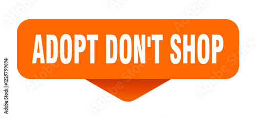 adopt don't shop sticker. adopt don't shop sign on transparent background