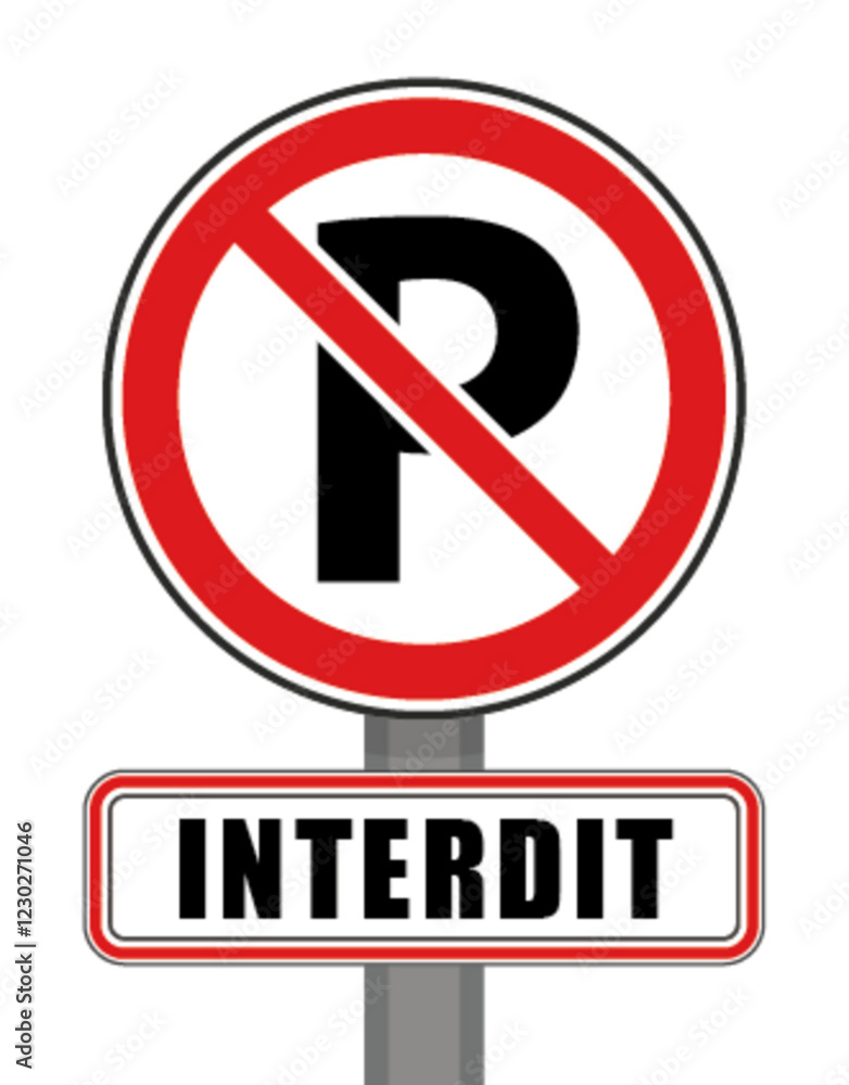 Interdit Panneau signalisation interdit rond rouge parking stationner Interdit Panneau signalisation interdit rond rouge parking stationner