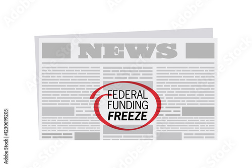 Federal funding freeze. Vector illustration with newspaper and headline.