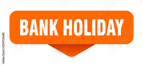 bank holiday sticker. bank holiday sign on transparent background