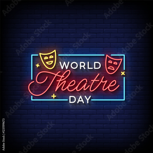 world theatre day neon sign with brick wall background vector photo