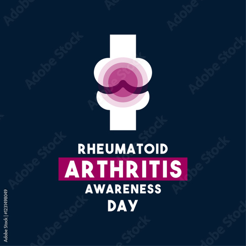 Rheumatoid Arthritis Awareness Day.