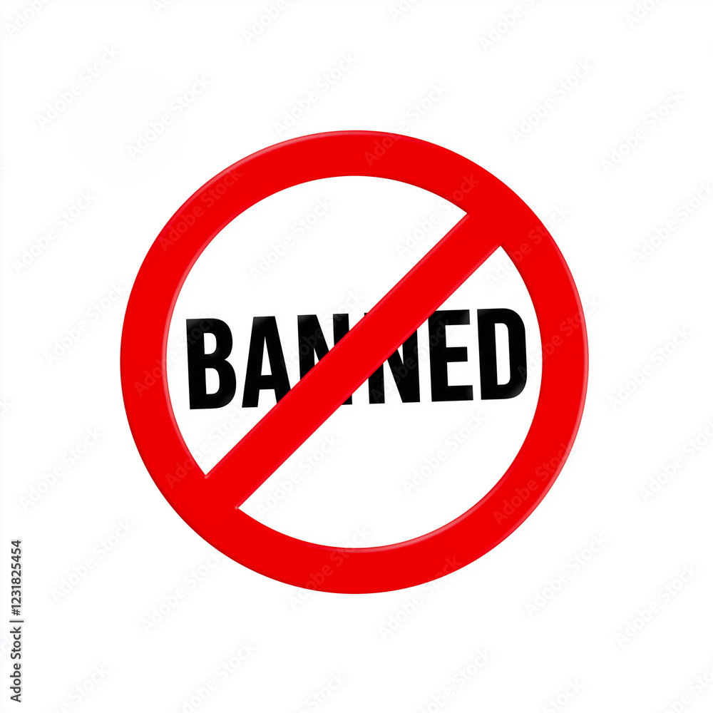 Banned, sign and symbol with restriction for prohibition, forbidden and warning. Circle, red and graphic for no, stop and caution Banned, sign and symbol with restriction for prohibition, forbidden and warning. Circle, red and graphic for no, stop and caution