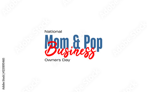 National Mom and Pop Business Owners Day