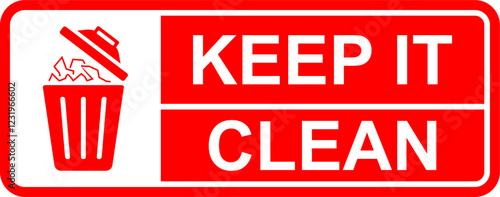 Red Keep It Clean Sign – Vector Illustration of Hygiene, Clean Environment, and Sanitation Symbol, Isolated on White Background for Logo, Banner, Poster, or Template