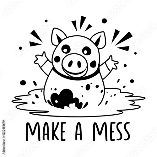A glyph sticker depicting dirty pig with make a mess text 
