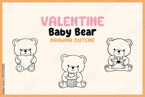 A cute Valentine-themed baby bear outline drawing set featuring teddy bears holding hearts, cupcakes, and love letters in a simple sketch style