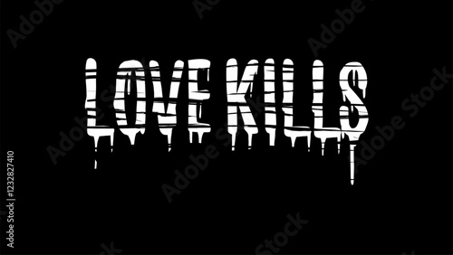 Love kills, White dripping horror typography vector on a black background, symbolizing heartbreak and dark emotions