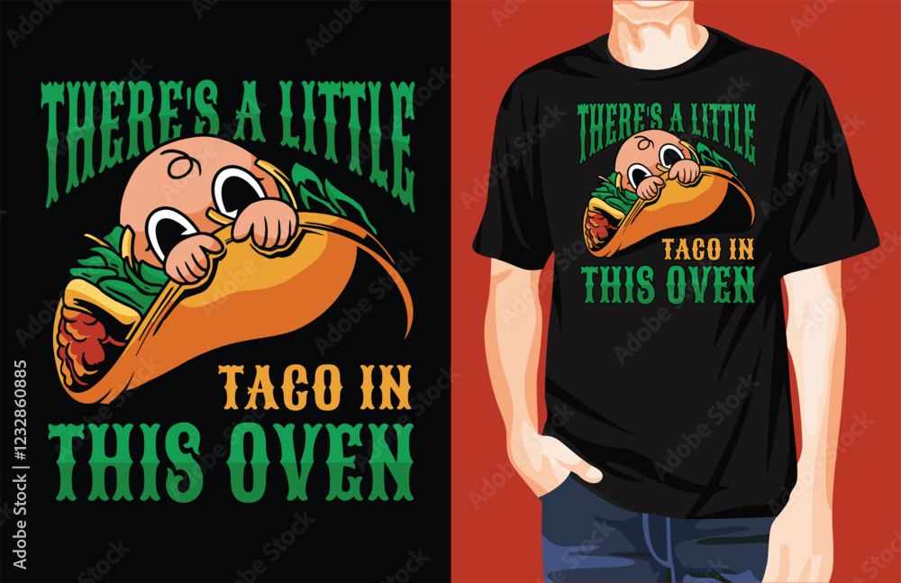 THERE IS A LITTLE TACO IN THIS OVEN t-shirt design unique idea THERE IS A LITTLE TACO IN THIS OVEN t-shirt design unique idea