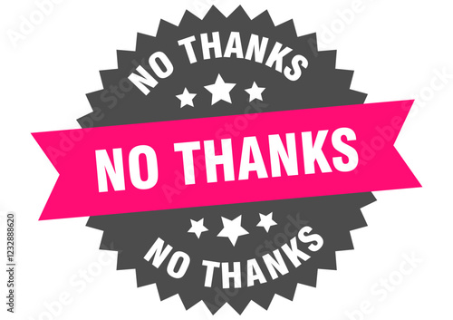 no thanks. no thanks round pink label isolated on transparent background