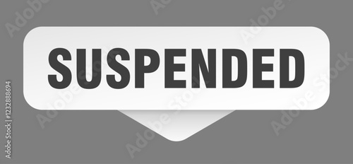 suspended sticker. suspended sign isolated on gray background
