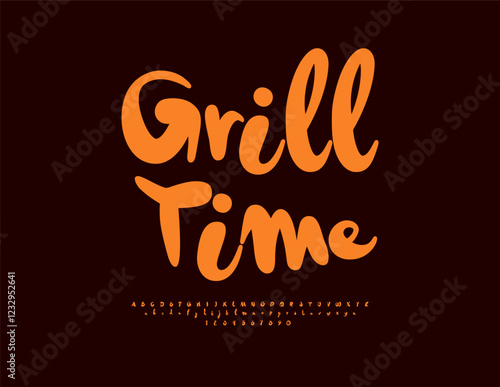 Vector Advertising poster Grill Time. Handwritten Orange Font. Trendy Digital Alphabet Letters and Numbers set.
