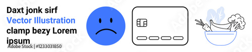 Text block and blue sad face icon next to a line-drawn credit card and bowl of vegetables. Ideal for finance, emotions, online payments, shopping, health, sadness, food. Landing page